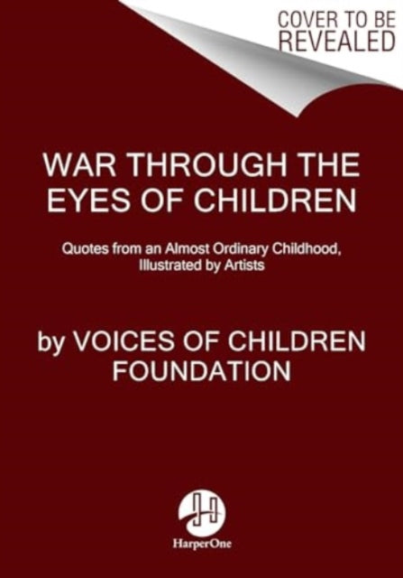 Book cover of: Through the Eyes of Children. By: Voices of Voices of Children Foundation
