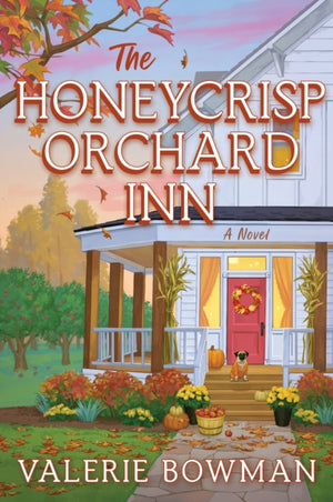 Honeycrisp Orchard Inn, A Novel