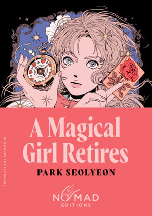 Magical Girl Retires (Nomad Edition), A Novel