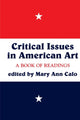 Book cover of: Critical Issues In American Art. By: Mary A. Calo