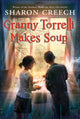 Book cover of: Granny Torrelli Makes Soup. By: Sharon Creech