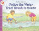 Book cover of: Follow the Water From Brook to Ocean