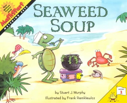 Book cover of: Seaweed Soup. By: Stuart J. Murphy