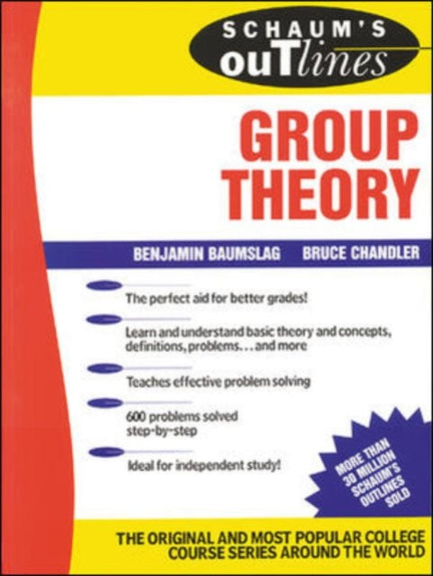 Book cover of: Schaum's Outline of Group Theory. By: B. Baumslag