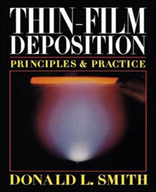 Book cover of: Thin-Film Deposition: Principles and Practice