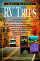 Book cover of: Great Eastern RV Trips: A Year-Round Guide to the Best Rving in the East. By: Janet Groene
