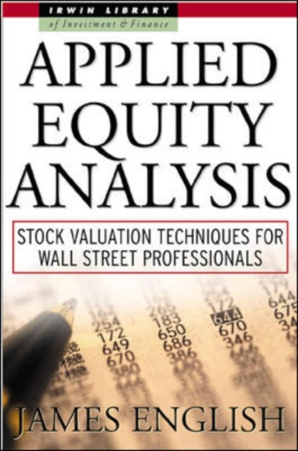 Book cover of: Applied Equity Analysis: Stock Valuation Techniques for Wall Street Professionals. By: James English