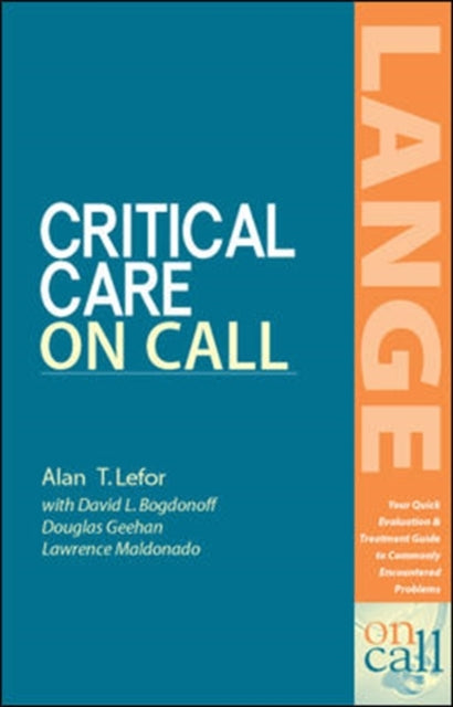 Book cover of: Critical Care On Call. By: Alan T. Lefor