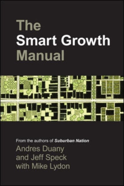 Book cover of: Smart Growth Manual. By: Andres Duany