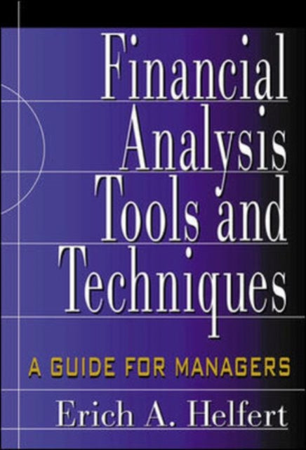 Book cover of: Financial Analysis Tools and Techniques: A Guide for Managers