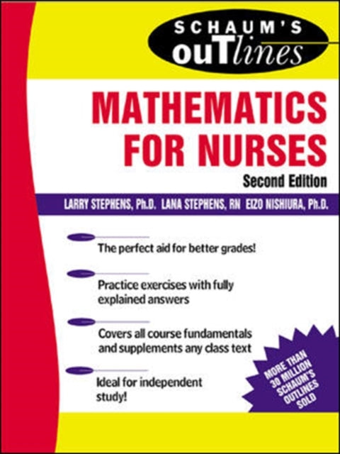 Book cover of: Schaum's Outline of Mathematics for Nurses. By: Larry J. Stephens