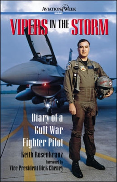 Book cover of: Vipers in the Storm: Diary of a Gulf War Fighter Pilot. By: Keith Rosenkranz