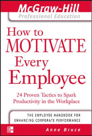 How to Motivate Every Employee