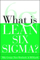 Book cover of: What is Lean Six Sigma
