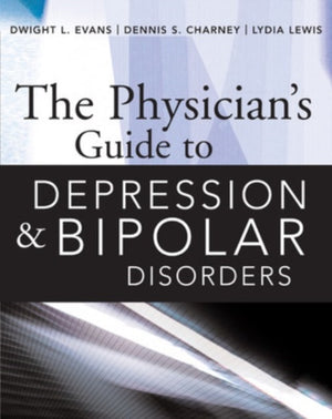 Physician’s Guide to Depression and Bipolar Disorders