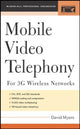 Book cover of: Mobile Video Telephony. By: David Myers