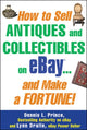 Book cover of: How to Sell Antiques and Collectibles on eBay... And Make a Fortune!. By: Dennis Prince