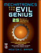 Book cover of: Mechatronics for the Evil Genius. By: Newton C. Braga