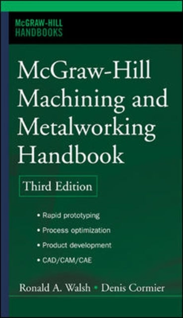Book cover of: McGraw-Hill Machining and Metalworking Handbook. By: Denis Cormier