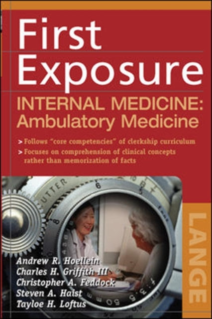 Book cover of: First Exposure to Internal Medicine: Ambulatory Medicine. By: Andrew R. Hoellein