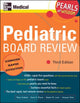 Book cover of: Pediatric Board Review: Pearls of Wisdom, Third Edition