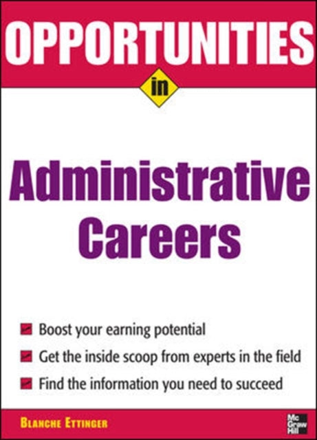 Book cover of: Opportunities in Administrative Assistant Careers. By: Blanche Ettinger