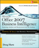 Book cover of: Microsoft ®  Office 2007 Business Intelligence. By: Doug Harts