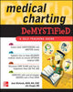 Book cover of: Medical Charting Demystified. By: Joan Richards