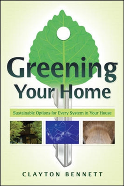 Book cover of: Greening Your Home. By: Clayton Bennett