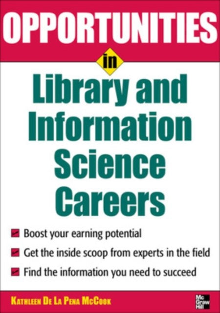 Book cover of: Opportunities in Library and Information Science. By: Kathleen de la Peña McCook