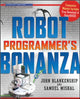 Book cover of: Robot Programmer's Bonanza. By: John Blankenship