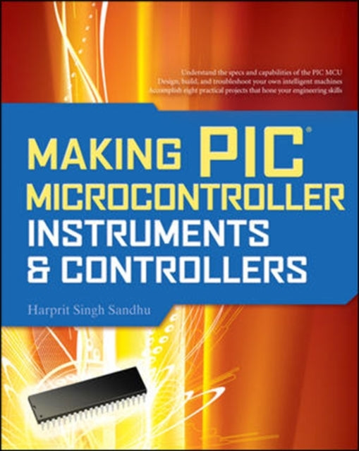 Book cover of: Making PIC Microcontroller Instruments and Controllers. By: Harprit Sandhu