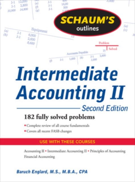 Book cover of: Schaum's Outline of Intermediate Accounting II, 2ed. By: Baruch Englard