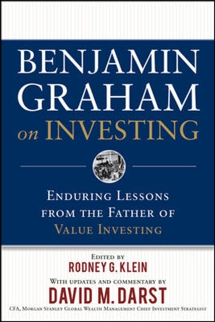 Book cover of: Benjamin Graham on Investing: Enduring Lessons from the Father of Value Investing. By: Benjamin Graham