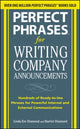 Book cover of: Perfect Phrases for Writing Company Announcements: Hundreds of Ready-to-Use Phrases for Powerful Internal and External Communications. By: Harriet Diamond, Linda Eve Diamond