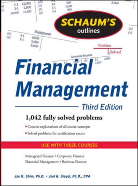 Book cover of: Schaum's Outline of Financial Management, Third Edition. By: Jae Shim