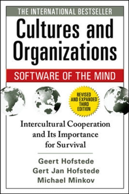 Book cover of: Cultures and Organizations: Software of the Mind, Third Edition. By: Geert H. Hofstede