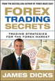 Book cover of: Forex Trading Secrets: Trading Strategies for the Forex Market. By: James Dicks