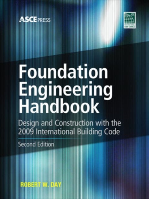 Book cover of: Foundation Engineering Handbook 2/E. By: Robert W. Day