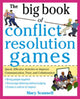 Book cover of: Big Book of Conflict Resolution Games: Quick, Effective Activities to Improve Communication, Trust and Collaboration. By: Mary Scannell
