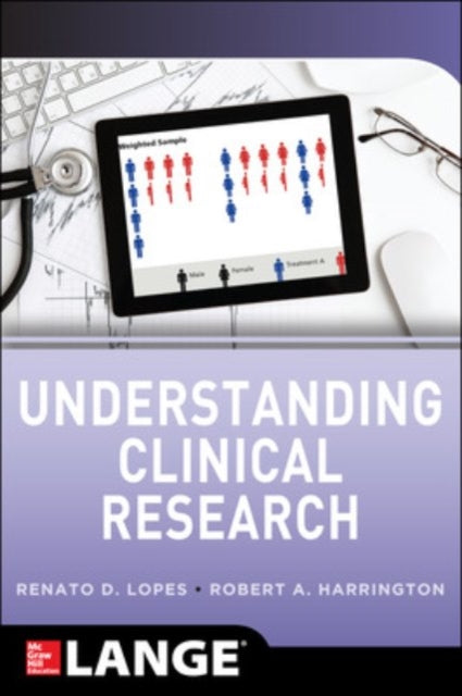 Book cover of: Understanding Clinical Research. By: Renato D. Lopes