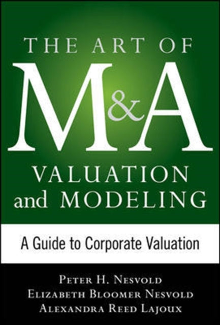 Book cover of: Art of M&A Strategy:  A Guide to Building Your Company's Future through Mergers, Acquisitions, and Divestitures. By: Kenneth William Smith