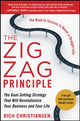 Book cover of: Zigzag Principle:  The Goal Setting Strategy that will Revolutionize Your Business and Your Life. By: Rich Christiansen