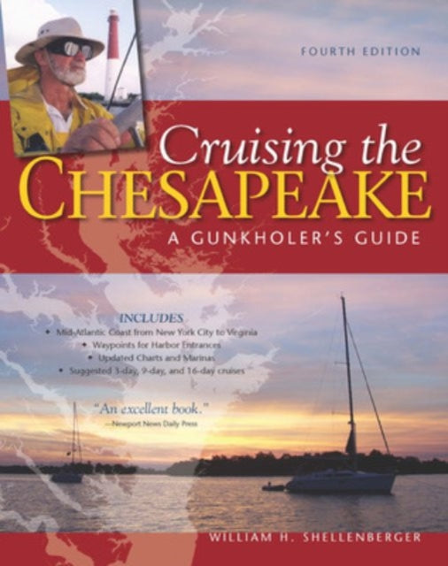 Book cover of: Cruising the Chesapeake: A Gunkholers Guide. By: William H. Shellenberger