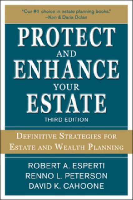 Book cover of: Protect and Enhance Your Estate: Definitive Strategies for Estate and Wealth Planning 3/E. By: Robert A. Esperti