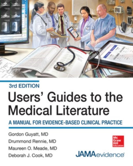 Book cover of: Users' Guides to the Medical Literature: A Manual for Evidence-Based Clinical Practice, 3E. By: Gordon Guyatt