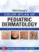 Book cover of: Weinberg's Color Atlas of Pediatric Dermatology, Fifth Edition. By: Leonard Kristal