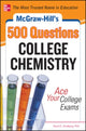 Book cover of: McGraw-Hill's 500 College Chemistry Questions