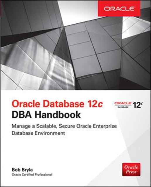 Book cover of: Oracle Database 12c DBA Handbook