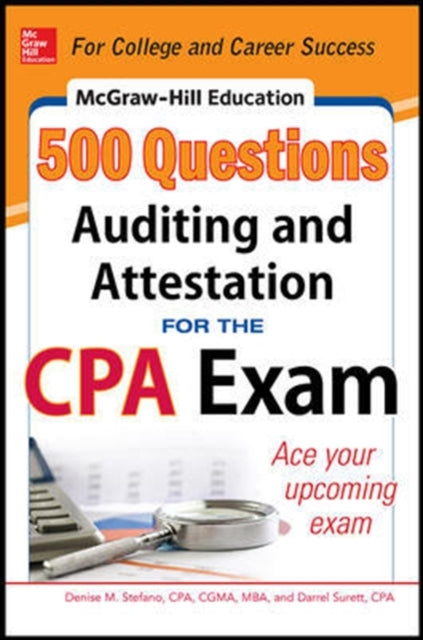 Book cover of: McGraw-Hill Education 500 Auditing and Attestation Questions for the CPA Exam. By: Denise M. Stefano